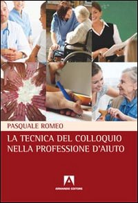 La tecnica del colloquio nella professione d'aiuto Scarica PDF EPUB
