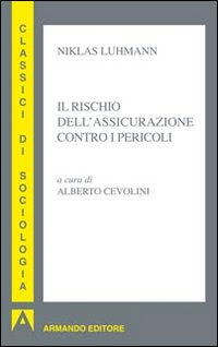 Il rischio dell'assicurazione contro i pericoli Scarica PDF EPUB
