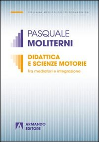 Didattica e scienze motorie. Tra mediatori e integrazione