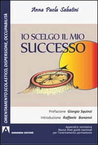 Io scelgo il mio successo. Appendice normativa. Nuove guide nazionali per l'orientamento permanente