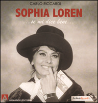 Sophia Loren... Se mi dice bene... Scarica PDF EPUB
