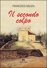 Il secondo colpo