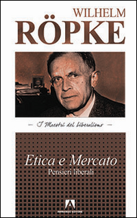 Etica e mercato. Pensieri liberali Scarica PDF EPUB
