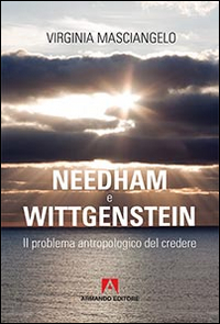 Needham-Wittgenstein. Il problema antropologico del credere Scarica PDF EPUB
