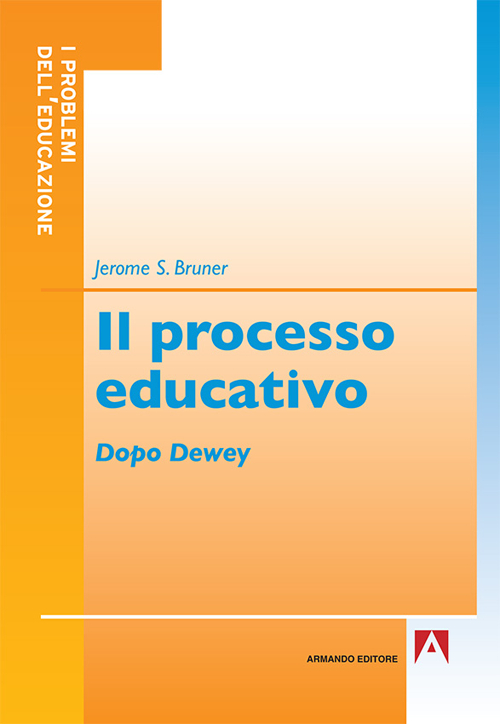 Il processo educativo. Dopo Dewey Scarica PDF EPUB
