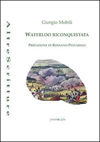 Waterloo riconquistata Scarica PDF EPUB
