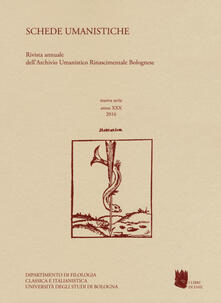 Schede umanistiche. Rivista annuale dellArchivio Umanistico Rinascimentale Bolognese. Vol. 30.pdf