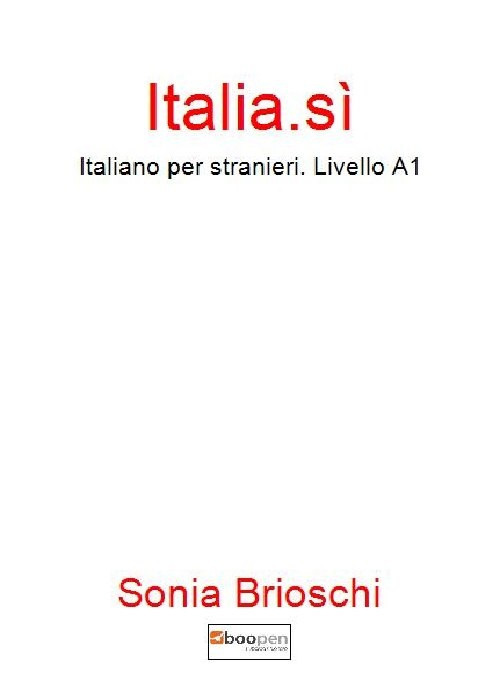 Image of Italia.sì. Italiano per stranieri. Livello A1