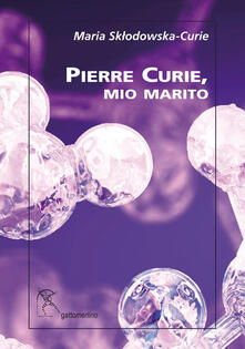 Pierre Curie, mio marito.pdf