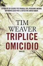 Libro Triplice omicidio Tim Weaver