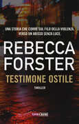Libro Testimone ostile Rebecca Forster