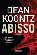 Libro Abisso. Coronavirus: il romanzo della profezia Dean R. Koontz