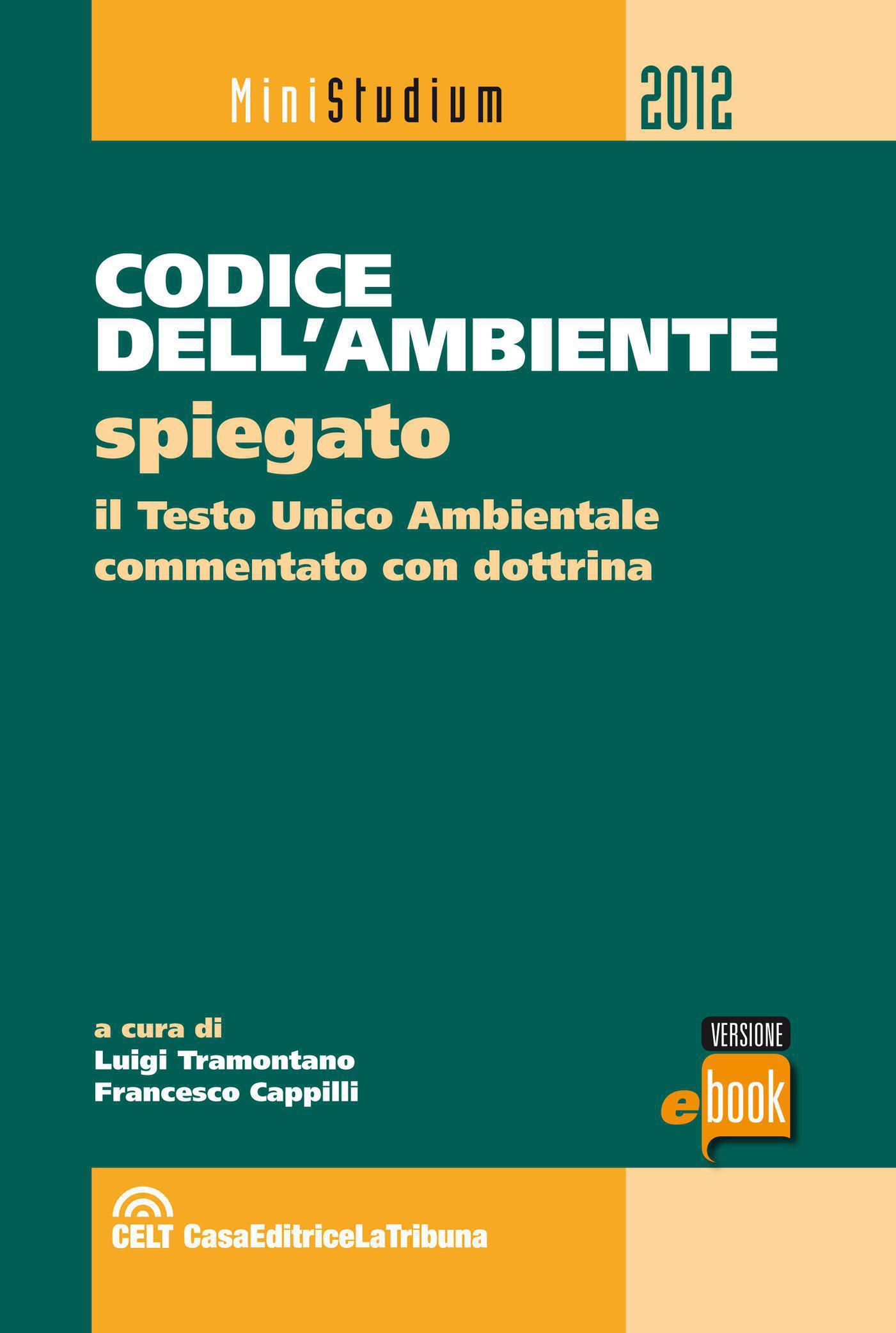 Codice dell'ambiente spiegato. Il Testo Unico