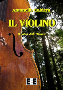 Il violino. Il potere della musica.pdf