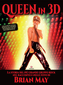Libro I Queen in 3D. Ediz. illustrata Brian May