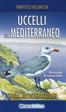 Uccelli del Mediterraneo. Guida allosservazione. Ediz. a colori.pdf