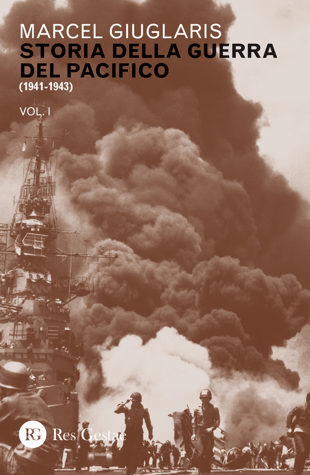 Image of Storia della guerra del Pacifico. Vol. 1: 1941-1943.