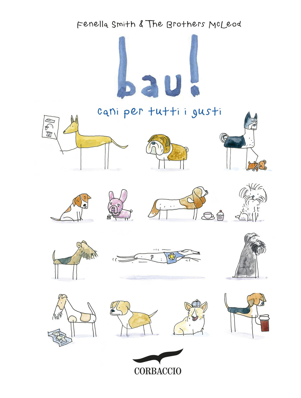 Image of Bau! Cani per tutti i gusti