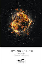 Libro L' origine. Il romanzo di Charles Darwin Irving Stone