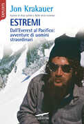 Libro Estremi. Dall'Everest al Pacifico: avventure di uomini straordinari Jon Krakauer