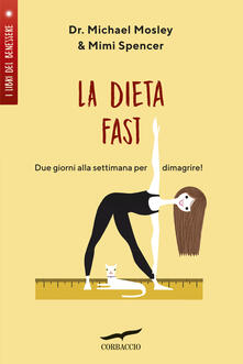 La Dieta Fast©. Due giorni alla settimana per dimagrire.pdf