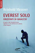 Libro Everest solo. Orizzonti di ghiaccio Reinhold Messner