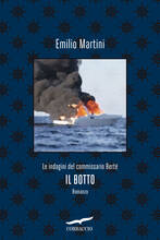 Libro Il botto. Le indagini del commissario Bertè Emilio Martini