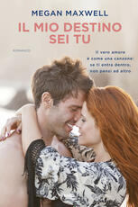 Libro Il mio destino sei tu Megan Maxwell