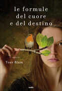Libro Le formule del cuore e del destino Yoav Blum