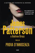 Libro Prova d'innocenza James Patterson Andrew Gross