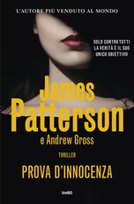 Libro Prova d'innocenza James Patterson Andrew Gross