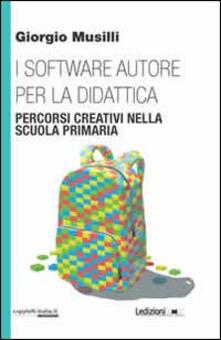 I software autore per la didattica. Percorsi creativi nella scuola primaria.pdf