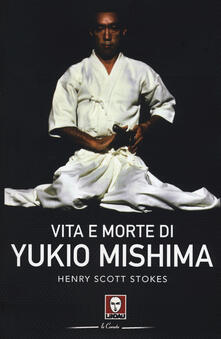 Vita e morte di Yukio Mishima.pdf