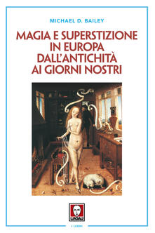 Magia e superstizione in Europa dallantichità ai giorni nostri.pdf