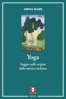 Yoga. Saggio sulle origini della mistica indiana.pdf