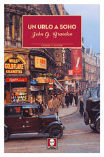 Libro Un urlo a Soho John Gordon Brandon