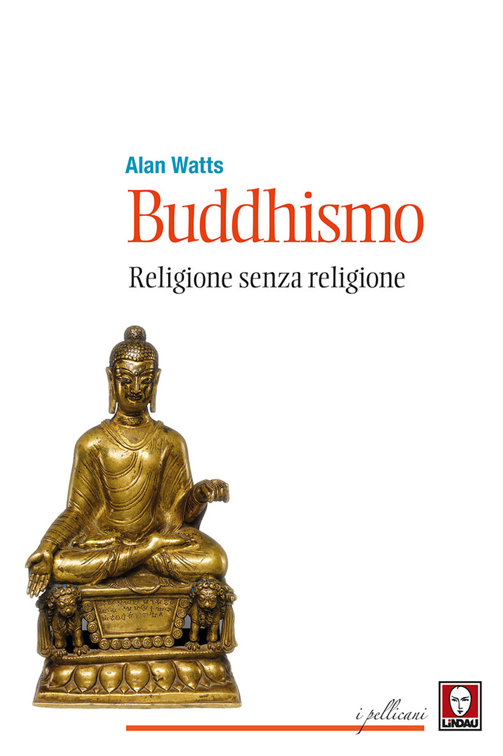 Image of Buddhismo. Religione senza religione. Nuova ediz.