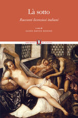 Libro Là sotto. Racconti licenziosi italiani