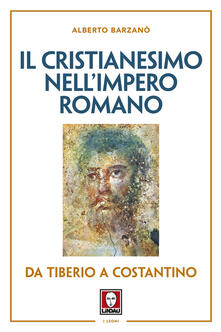 Il cristianesimo nellImpero romano da Tiberio a Costantino.pdf