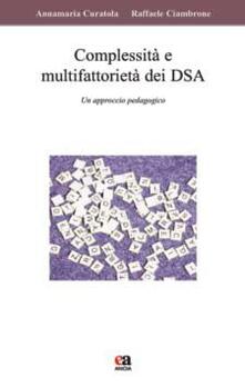Complessità e multifattorietà dei DSA. Un approccio pedagogico. Con CD-ROM.pdf