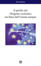 Libro Il profilo del dirigente scolastico nei Paesi dell'Unione Europea. Nuova ediz. Pietro Boccia