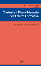 Libro Costruire il piano triennale dell'offerta formativa. Per migliorare la qualità della scuola