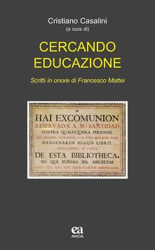 Cercando educazione. Scritti in onore di Francesco Mattei.pdf