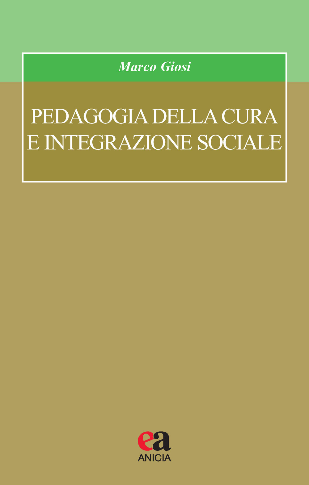 Image of Pedagogia della cura e integrazione sociale