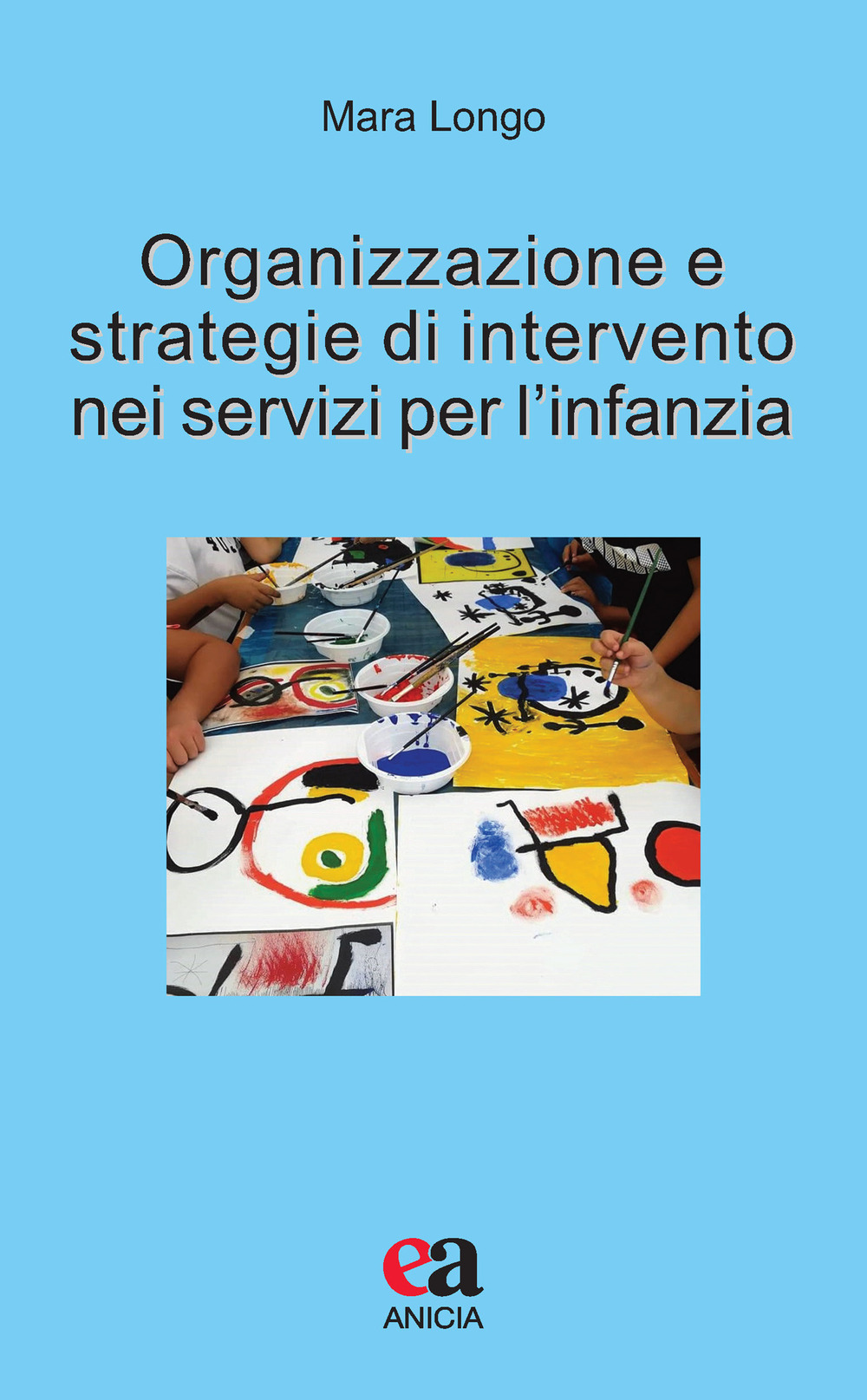 Image of Organizzazione e strategie di intervento nei servizi per l'infanzia