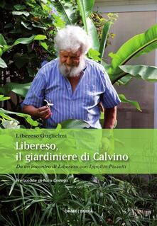 Libereso, il giardiniere di Calvino. Da un incontro di Libereso Guglielmi con Ippolito Pizzetti.pdf