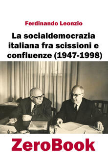 La socialdemocrazia italiana fra scissioni e confluenze (1947-1998).pdf