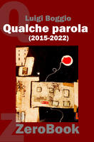  Qualche parola (2015-2022)