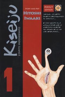 L ospite indesiderato. Kiseiju. Perfect edition. Vol. 1.pdf