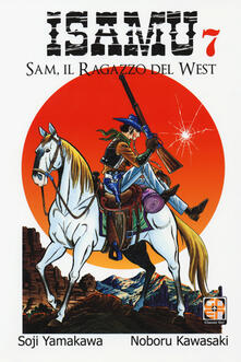 Sam, il ragazzo del West. Isamu. Vol. 7.pdf